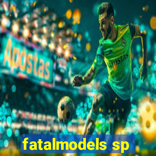 fatalmodels sp